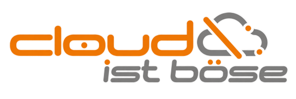 Cloud ist böse!